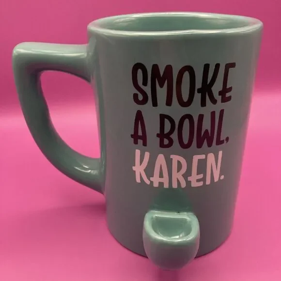 New “KAREN SMOKE A BOWL “ Funny Coffee Art Decor Mug Cup 420 Gift