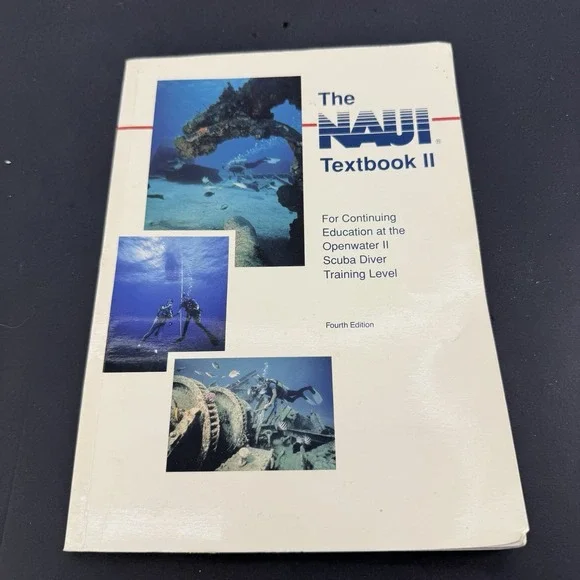The NAUI Textbook - Fourth Edition 1992 Softcover Continuing Ed Open Water Scuba