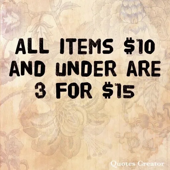 All items $10 and under are 3 for $15