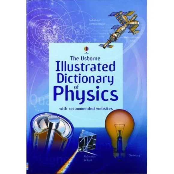 Illustrated Dictionary of Physics by Jane Wertheim, Corinne‎ Stockley Usborne