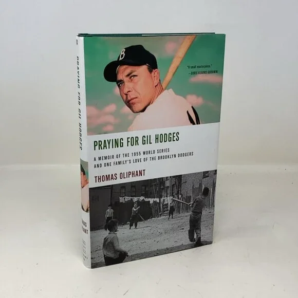 Praying for Gil Hodges: A Memoir of the 1955 World Series and One Family's Love