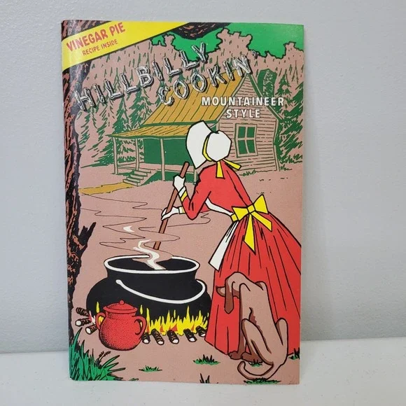 Hillbilly Cookin Mountaineer Style‎ Cookbook Vinegar Pie Recipe 1968 The Tates