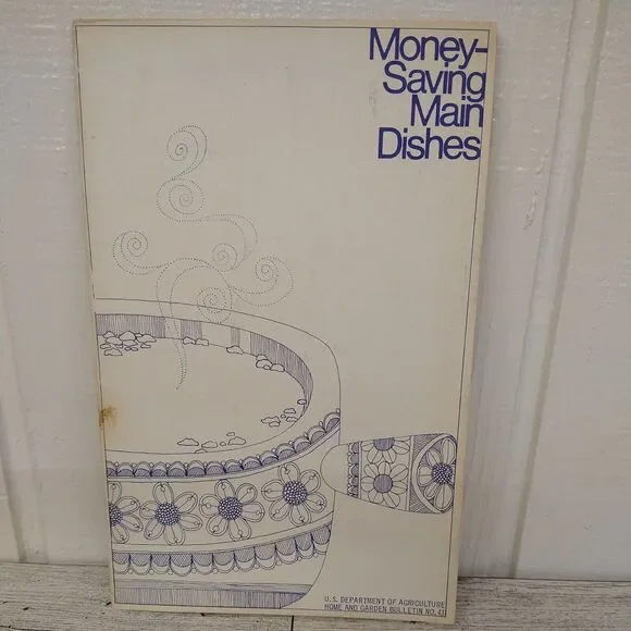 Vtg 1974 USDA Home‎ Garden Bulletin No. 43 ~ Money Saving MAIN DISHES Cookbook