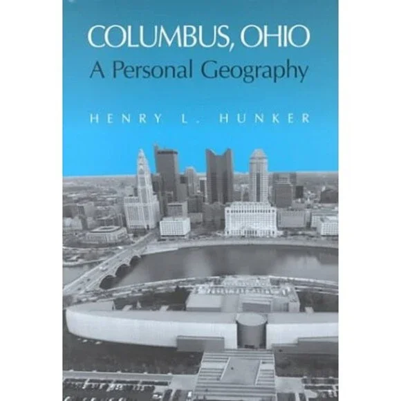 COLUMBUS OHIO: A PERSONAL GEOGRAPHY (URBAN LIFE & URBAN LANDSCAPE)