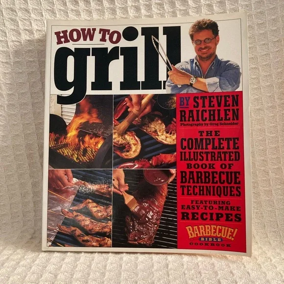 Steven Raichlen How To Grill Book Barbecue Bible