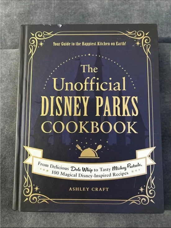 The Unofficial Disney Parks Cookbook - Hardcover