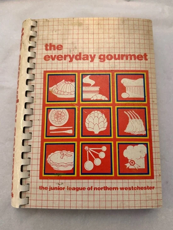 The Everyday Gourmet Cookbook - Junior League Westchester