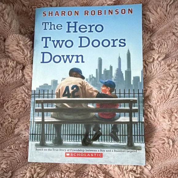 Hero Two Doors down: True Story of Friendship by Sharon Robinson