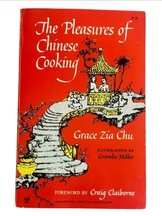 Vintage The Pleasures of Chinese Cooking Grace Zia Chu Cookbook Asian Recipes