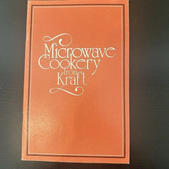 Vintage 1978 Microwave Cookery‎ from Kraft Cookbook Recipes