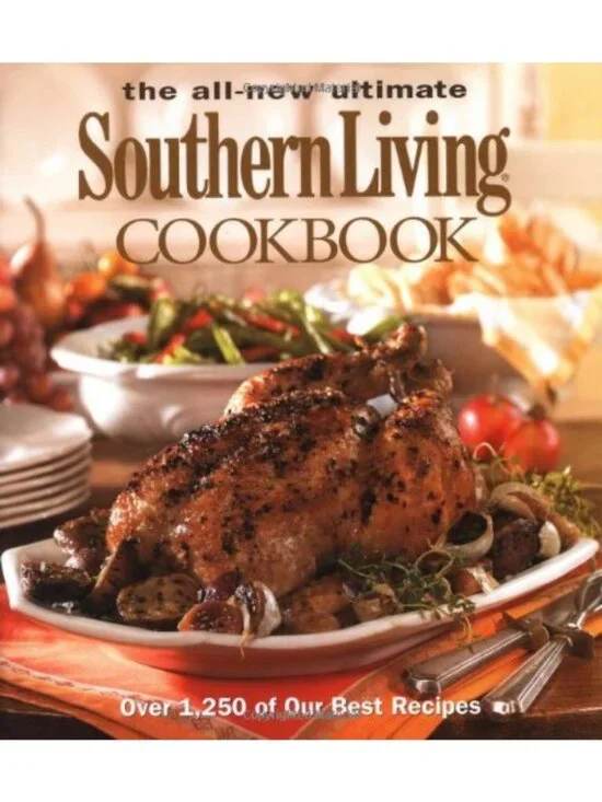 Ultimate Southern Living Cookbook: 1,250+ Best Recipes for Home Cooks