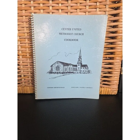 Center United Methodist‎ Church Cookbook Welcome, North Carolina 1982