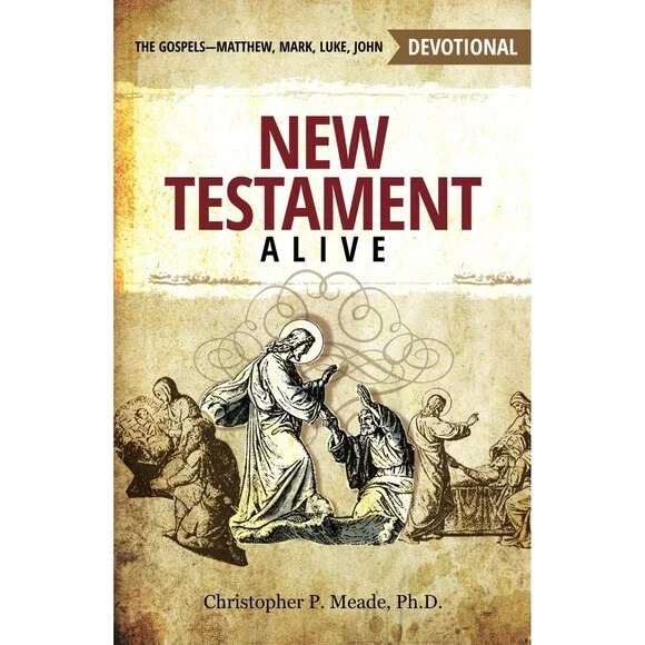 New Testament Alive: The Gospels - Matthew. Mark. Luke. John.
