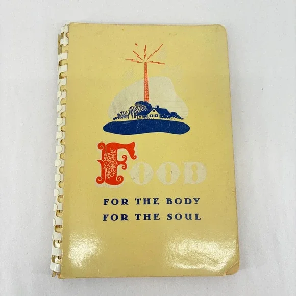 Moody Bible Institute Food For The Body For The Soul 1943 Vintage Cookbook MCM