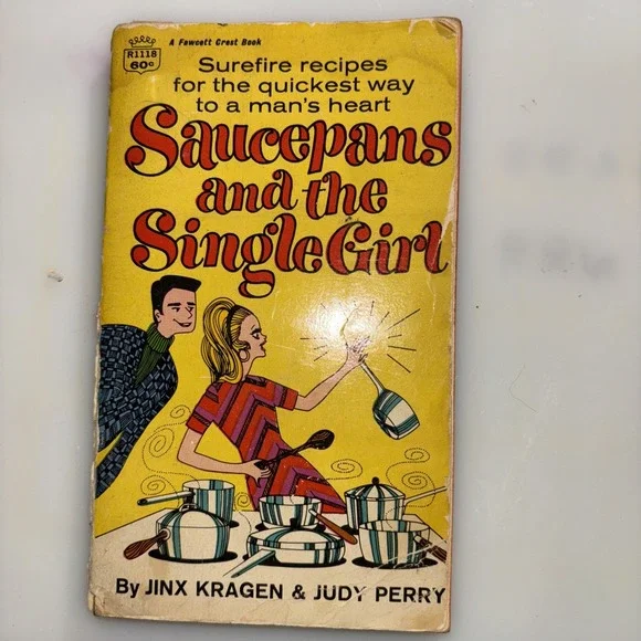 Saucepans and the Single Girl Vintage Paperback 1968‎ Cookbook. 3693.