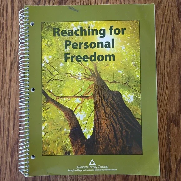 Reaching for Personal Freedom: Living the Legacies by Al-Anon Family Groups ...