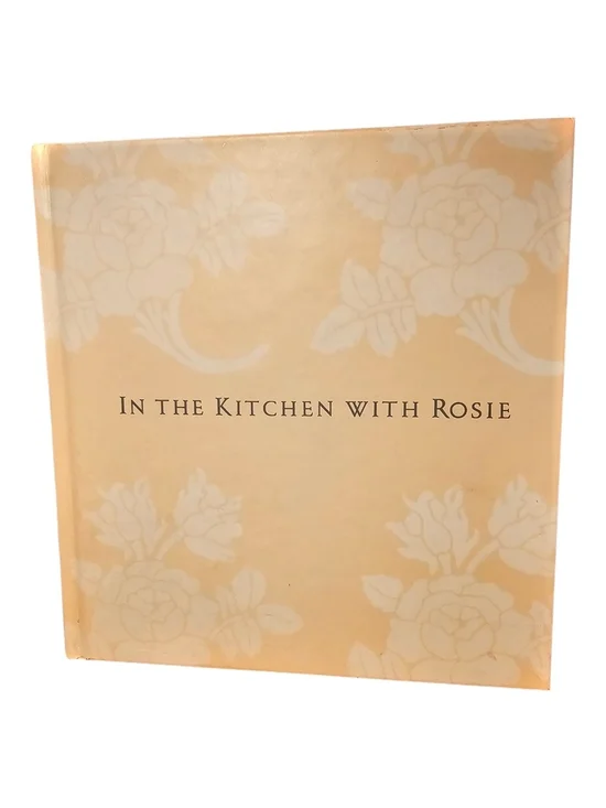 In the Kitchen with Rosie Hardcover Recipe Book - Oprah's Favorite Recipes