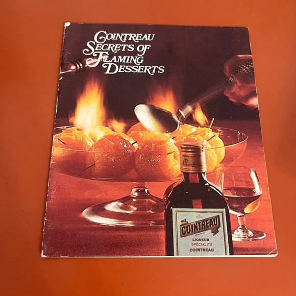 Vintage Cointreau Secrets of Flaming Desserts Recipe Booklet French Cookbook
