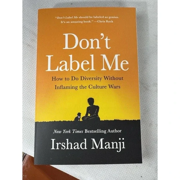 Don't Label Me:‎ How to do Diversity without Inflaming the Culture Wars