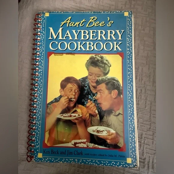 Aunt‎ Bee’s Mayberry Cookbook “The Andy Griffith Show 1991 Mayberry Enterprises