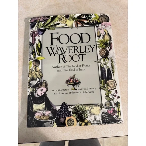 Food by Waverley Root 1980 Hardcover First Edition Food History Dictionary