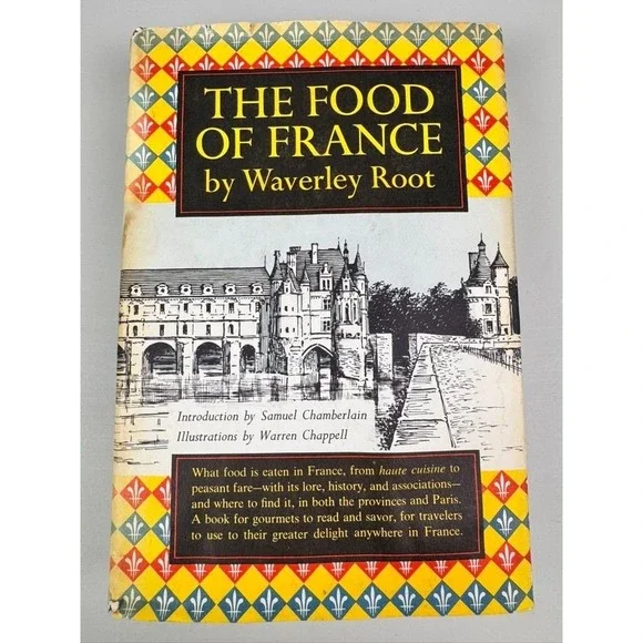 The‎ Food of France by Waverley Root 1958 2nd Printing HC w/DJ