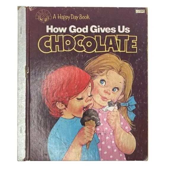 How God Gives Us Chocolate A Happy Day Book 1982 Vintage Child Book