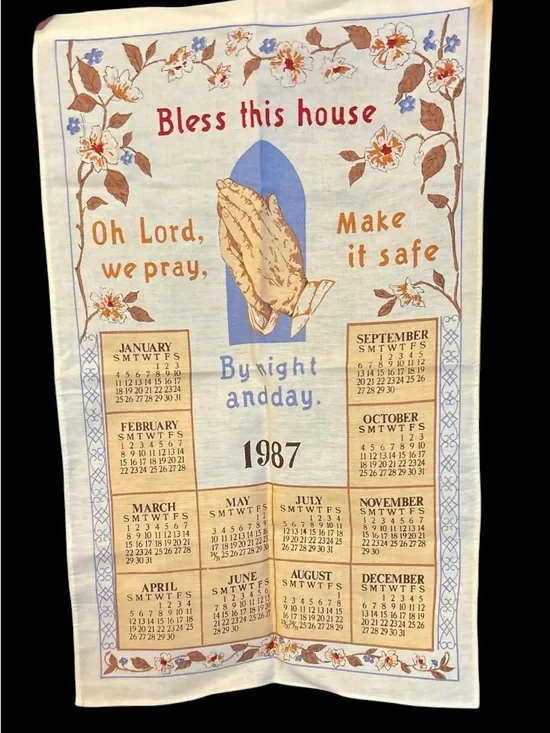 1987 Bless This House Prayer Calendar Tea Towel - Floral