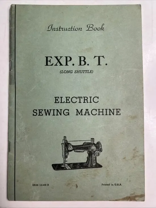 EXP. B. T. Electric Sewing Machine Instruction Book Manual Parts History PB