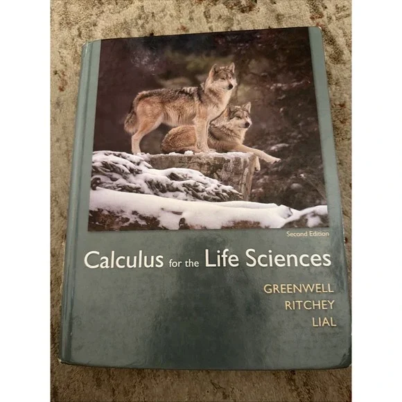 Calculus for the Life Sciences by Nathan Ritchey,  Greenwell 2nd ed HB VERYGOOD