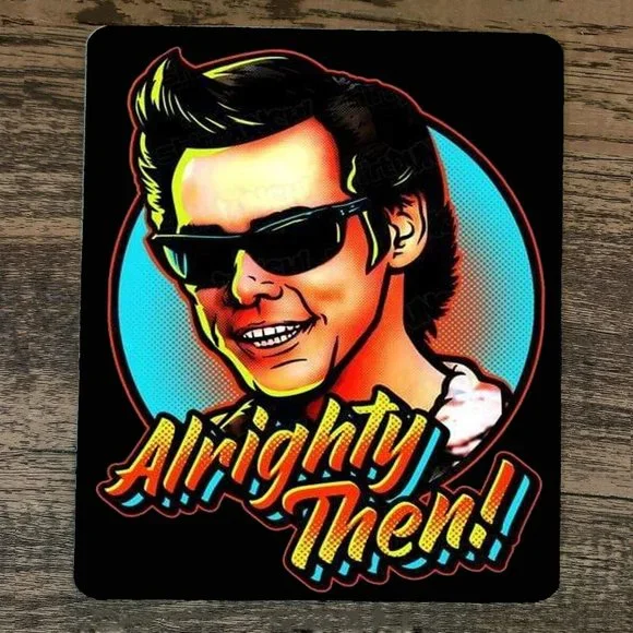 Mouse Pad Alrighty Then Jim Pet Detective‎ Carey