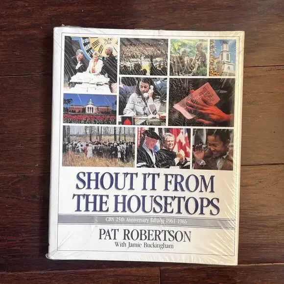NEW-SHOUT IT FROM THE HOUSETOPS CBN 25th Anniversary Ed 1961-1986 PAT ROBERTSON