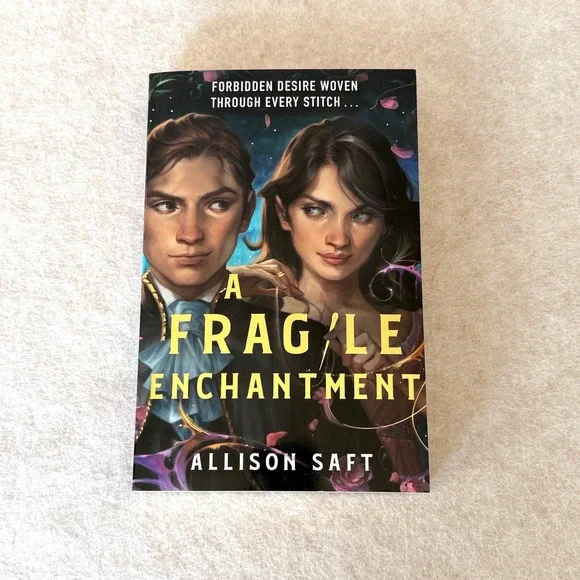 A Fragile Enchantment Allison Saft Paperback UK Editon YA Fantasy Romance NEW