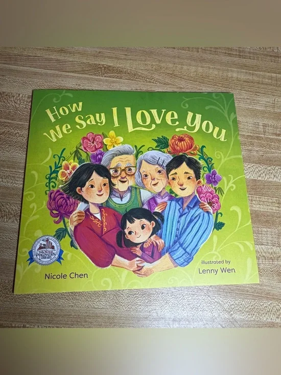 How We Say I Love You by Nicole Chen children's book 2022