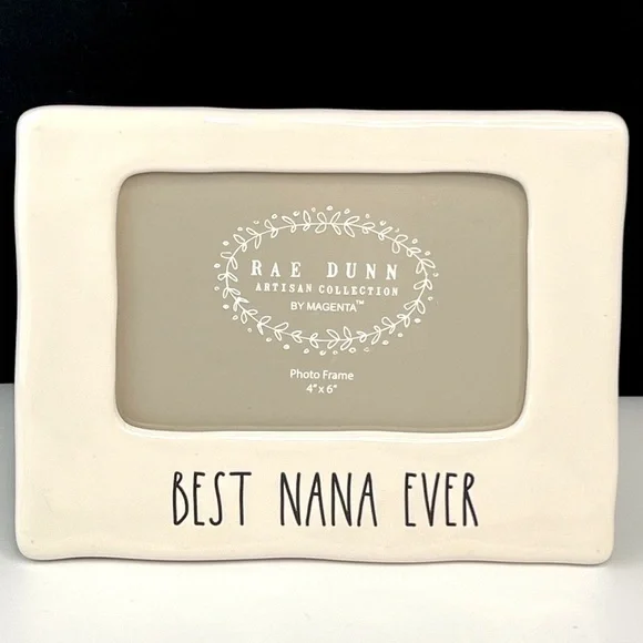 Rae Dunn - ‘Best Nana Ever’ ceramic picture frame. 4” x 6”  NWT.