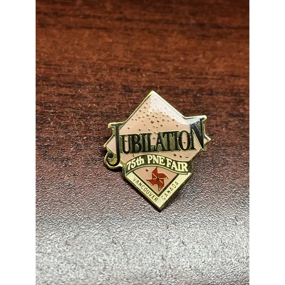 75th Pacific National‎ Exhibition Jubilation Vancouver Canada Lapel Hat Pin