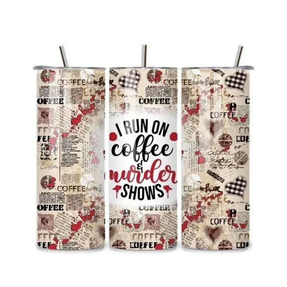 Coffee And Murder Shows 20oz Stainless Steel Tumbler