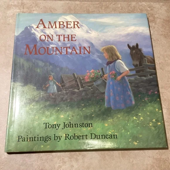 Amber on the Mountain Hardcover by Tony Johnston