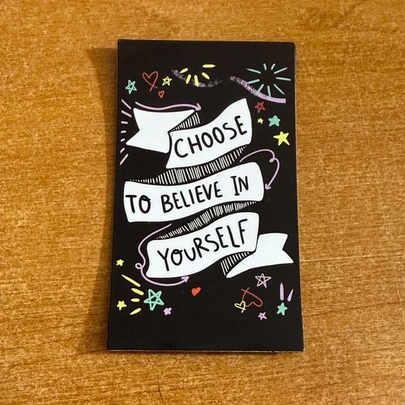 Choose to believe in yourself, refrigerator magnet‎