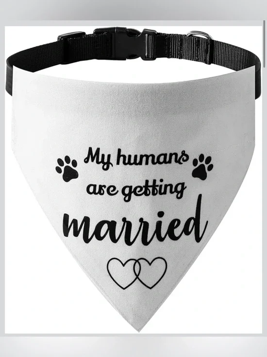 My Humans Are Getting Married White Dog Bandana Collar Accessory
