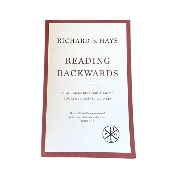 Book- Reading Backwards by Richard B. Hays