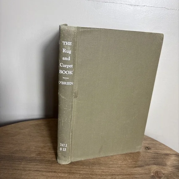 The Rug and Carpet‎ Book  by Mildred Jackson O'Brien  HB  1946. First Printing
