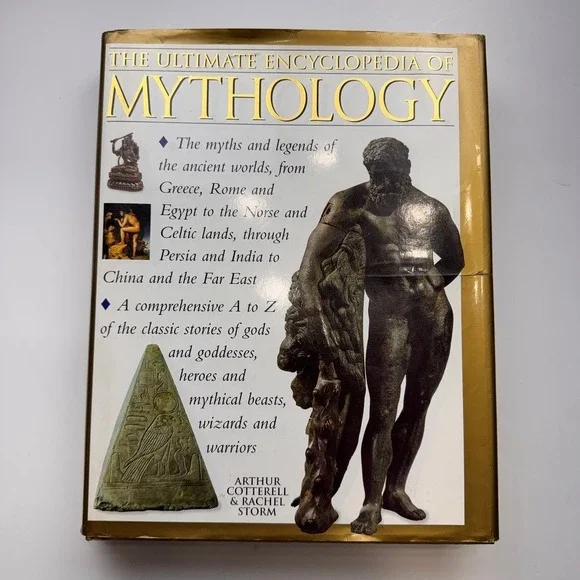 The Ultimate Encyclopedia of Mythology Arthur Cotterell Rachel Storm Hardcover