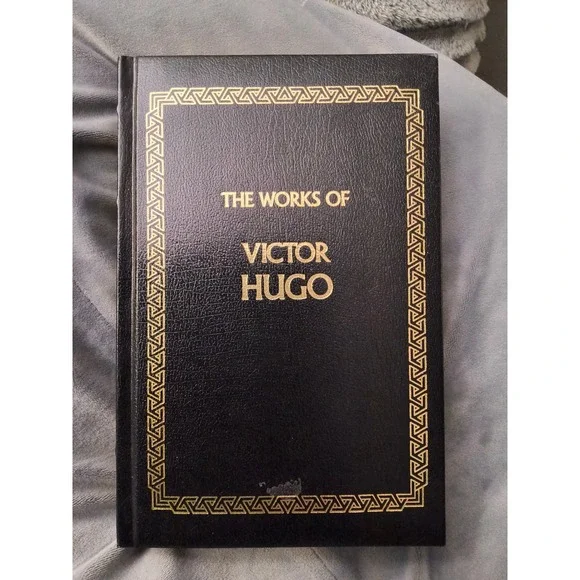 Works of Victor Hugo : The Hunchback of Notre-Dame, Les Miserables