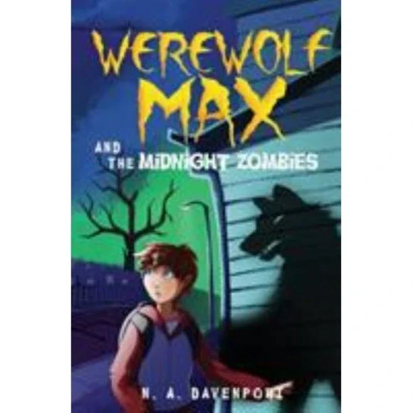 Werewolf Max and the Midnight Zombies - 9781733859516, paperback, N‎ A Davenport
