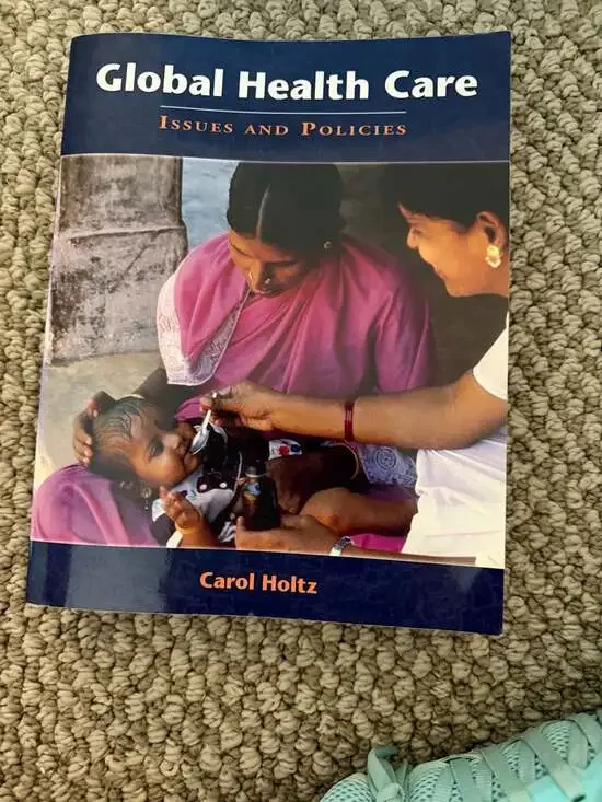Global Health Care: Issues and Policies by Carol Holtz