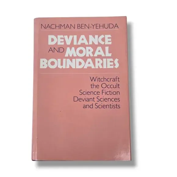 Deviance and Moral Boundaries : Witchcraft the Occult Deviant Science Fiction