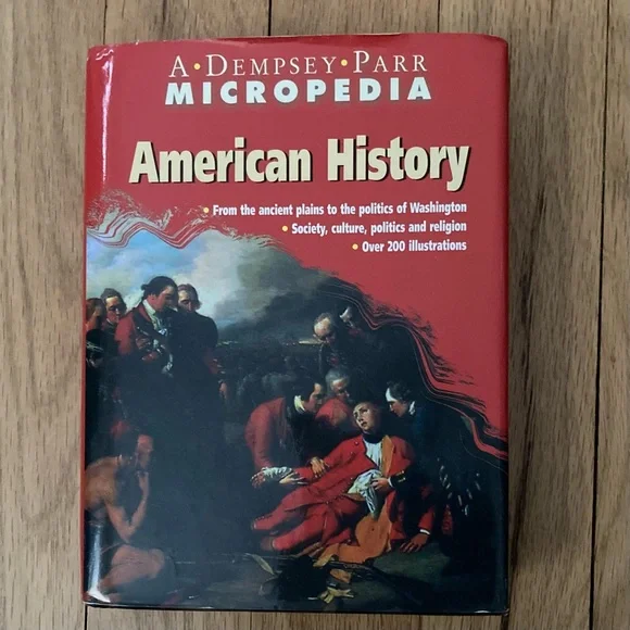 Vintage Book: A DEMPSEY PARR MICROPEDIA “American History” Copyright 1999