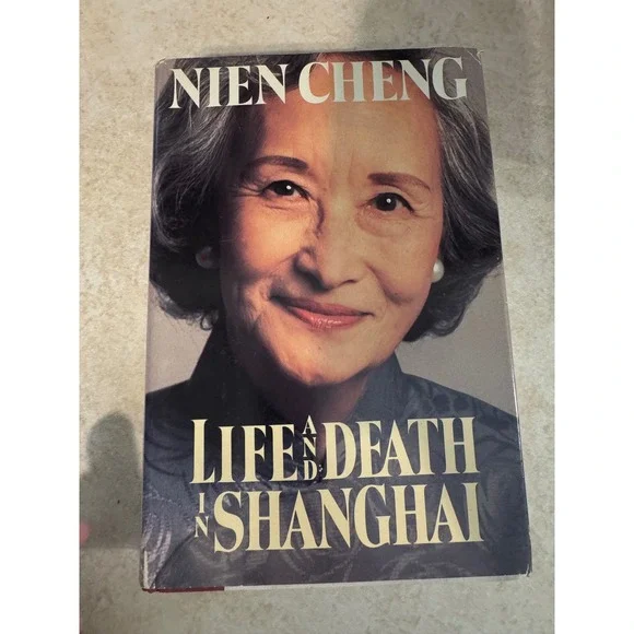 Life and Death in Shanghai Nien Cheng Hardcover 1986 Grove Press Memoir History