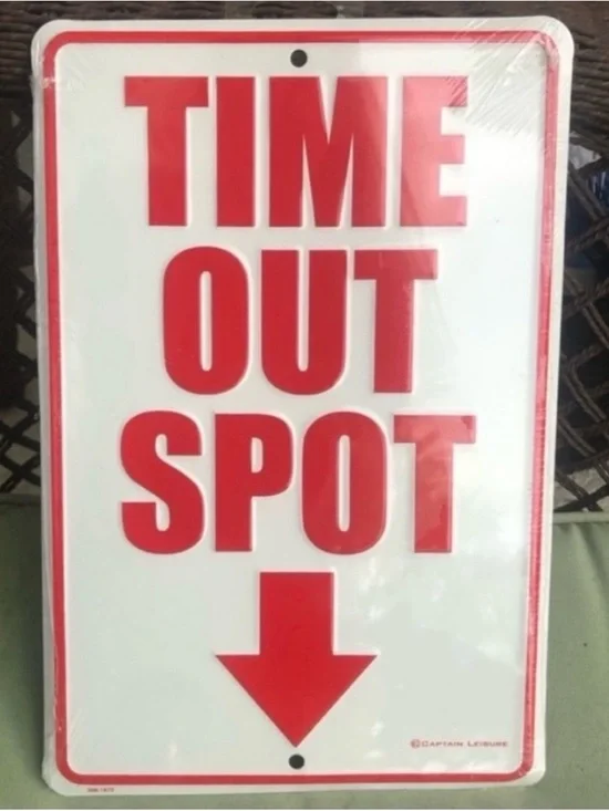 TIME OUT SPOT metal sign NWT funny sign Fun wall decor dorm garage man cave bar